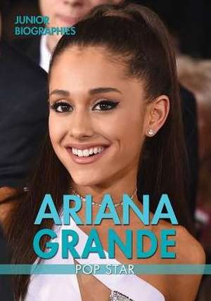 Ariana Grande: Pop Star de Rita Santos