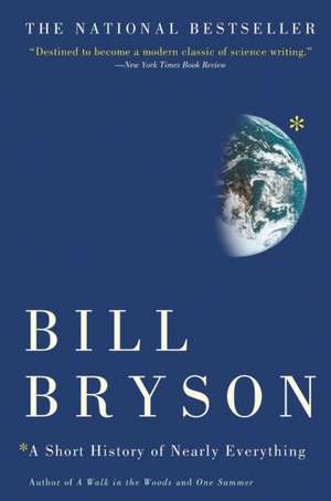 A Short History of Nearly Everything de Bill Bryson