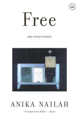 Free: And Other Stories de Anika Nailah