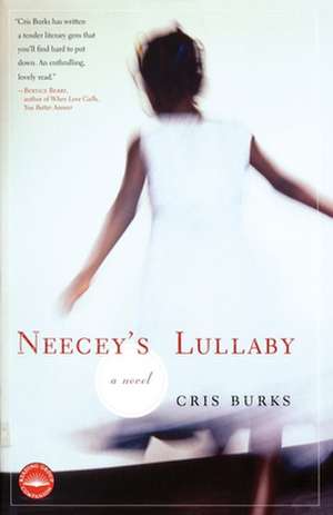 Neecey's Lullaby de Cris Burks