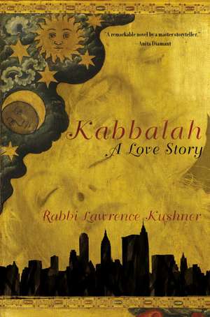 Kabbalah: A Love Story de Lawrence Kushner