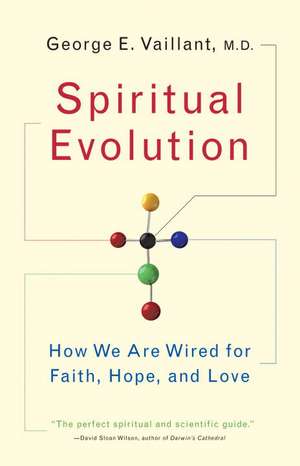 Spiritual Evolution: A Scientific Defense of Faith de George Vaillant