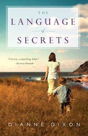 The Language of Secrets de Dianne Dixon