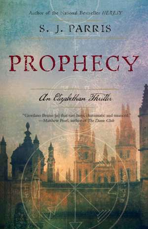 Prophecy: A Thriller de S.J. Parris