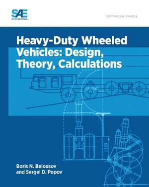 Heavy-Duty Wheeled Vehicles de Boris Nikolaevich Belousov