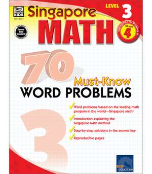 Singapore Math 70 Must-Know Word Problems, Level 3 Grade 4 de Frank Schaffer Publications