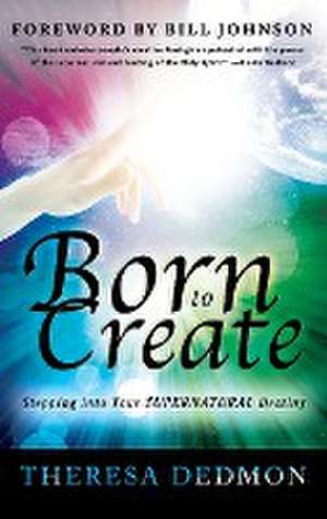 Born to Create de Theresa Dedmon