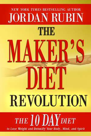 The Maker's Diet Revolution de Jordan Rubin