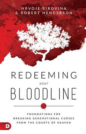 Redeeming Your Bloodline de Robert Henderson