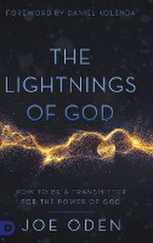 The Lightnings of God de Joe Oden