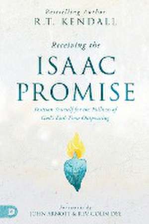 Receiving the Isaac Promise de R. T. Kendall