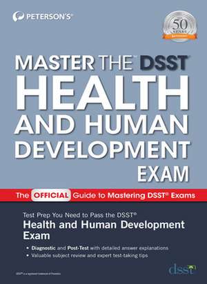 Master the Dsst Health and Human Development Exam de Peterson's