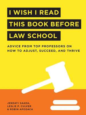 I Wish I Read This Book Before Law School de Robin Apodaca