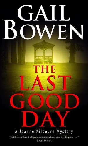 The Last Good Day de Gail Bowen