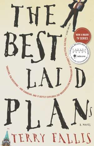 The Best Laid Plans de Terry Fallis