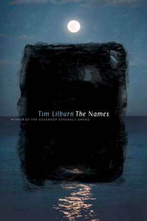 The Names de Tim Lilburn