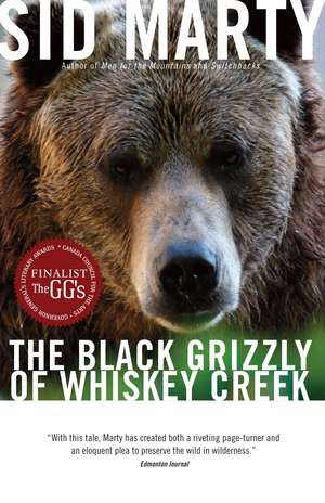 The Black Grizzly of Whiskey Creek de Sid Marty