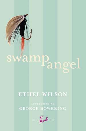 Swamp Angel de Ethel Wilson