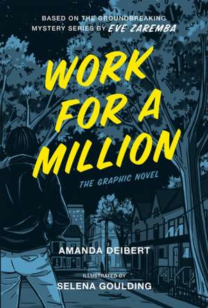 Work For A Million: The Graphic Novel de Amanda Deibert