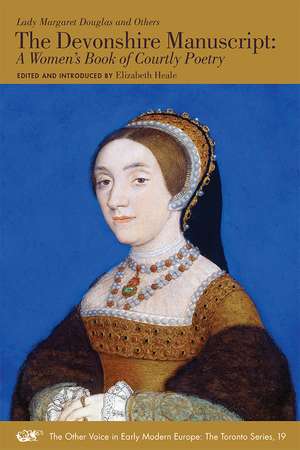 The Devonshire Manuscript: A Women's Book of Courtly Poetry de Lady Margaret Douglas