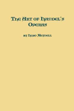 The Art of Handel's Operas de Hugo Meynel