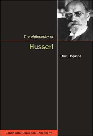 The Philosophy of Husserl de Burt C. Hopkins