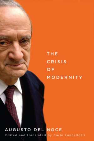 The Crisis of Modernity de Augusto Del Noce