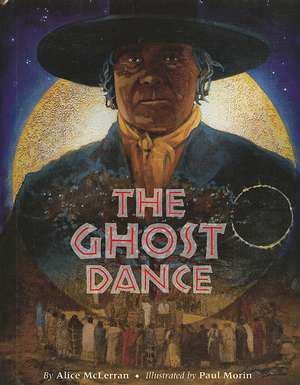 The Ghost Dance de Alice McLerran