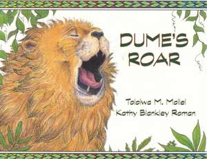 Dume's Roar de Tololwa Mollel