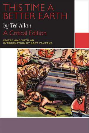 This Time a Better Earth de Ted Allan