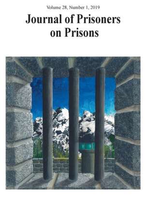 Journal of Prisoners on Prisons, V28 #1 de Justin Piché