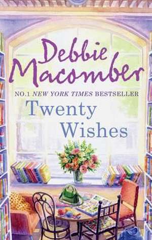 Twenty Wishes de Debbie Macomber