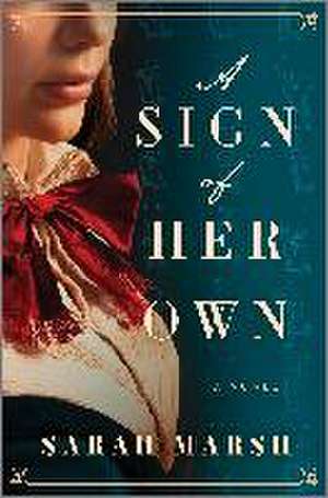 A Sign of Her Own de Sarah Marsh