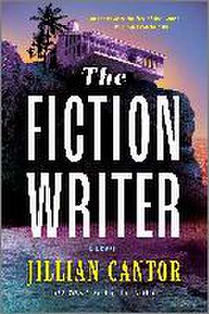 The Fiction Writer de Jillian Cantor