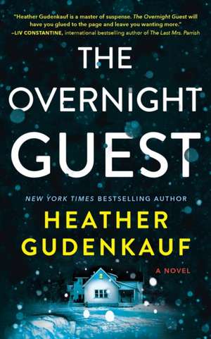 The Overnight Guest de Heather Gudenkauf