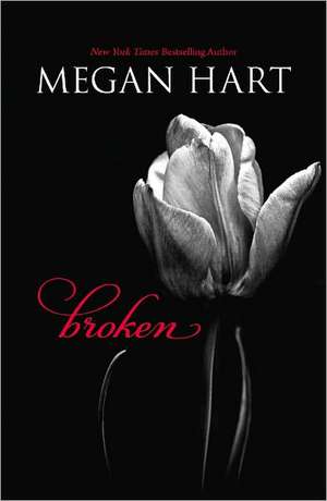 Broken de Megan Hart