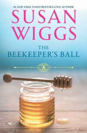 The Beekeeper's Ball de Susan Wiggs