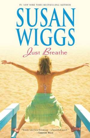 Just Breathe de Susan Wiggs