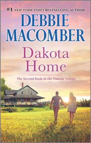 Dakota Home de Debbie Macomber