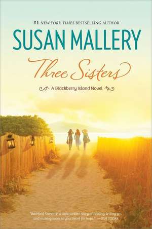 Three Sisters de Susan Mallery