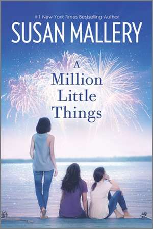 MILLION LITTLE THINGS ORIGINAL de Susan Mallery