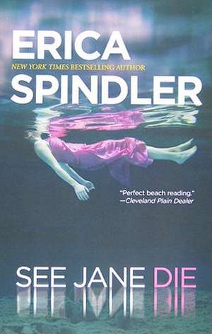 See Jane Die de Erica Spindler