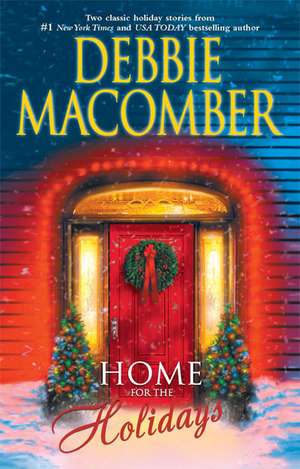 Home for the Holidays de Debbie Macomber