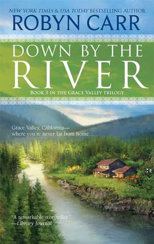 Down by the River de Robyn Carr