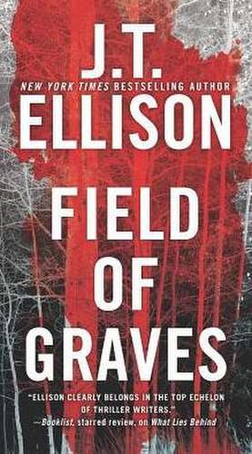 Field of Graves de J. T. Ellison