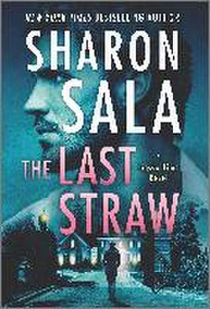 The Last Straw de Sharon Sala