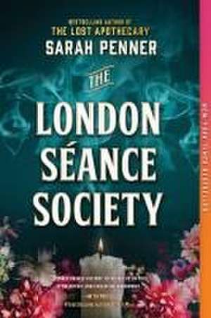 The London Séance Society de Sarah Penner