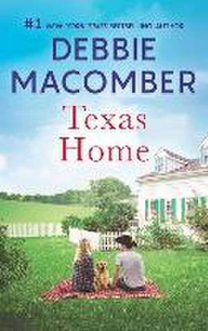 Texas Home de Debbie Macomber