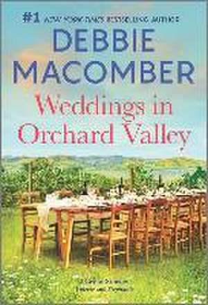 Weddings in Orchard Valley de Debbie Macomber