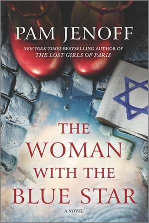 The Woman with the Blue Star de Pam Jenoff